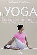 Le Yoga du corps et de l’esprit écrit par le centre Sivananda de Yoga Vedanta